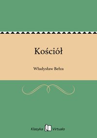 Kościół - Władysław Bełza - ebook