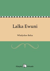 Lalka Ewuni - Władysław Bełza - ebook