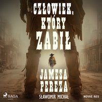 Człowiek, który zabił Jamesa Pereza - Sławomir Michał - audiobook