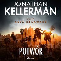 Potwór - Jonathan Kellerman - audiobook