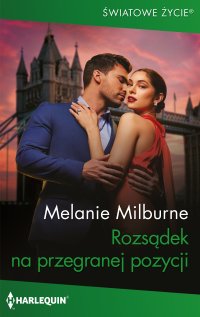 Rozsądek na przegranej pozycji - Melanie Milburne - ebook