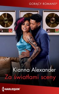 Za światłami sceny - Kianna Alexander - ebook