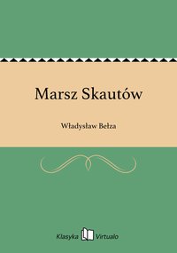 Marsz Skautów - Władysław Bełza - ebook