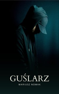 GUŚLARZ - Mariusz Nowak - ebook