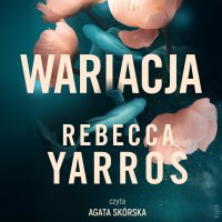 Wariacja - Rebecca Yarros - audiobook