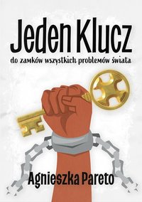 Jeden klucz do zamków wszystkich problemów świata - Agnieszka Pareto - ebook