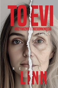 TO Evi Krzywizny i niedomknięcia część II - Renee Linn - ebook