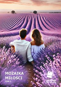 Mozaika miłości. Tom 1 - Karolina Krześniak - ebook