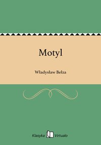 Motyl - Władysław Bełza - ebook