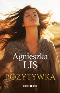 Pozytywka - Agnieszka Lis - ebook