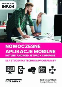 Nowoczesne aplikacje mobilne Kotlin Android Jetpack Compose dla studenta i technika programisty - Bartłomiej Wlach - ebook
