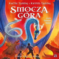 Smocza Góra. Tom 1 - Katie Tsang - audiobook