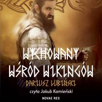 Wychowany wśród Wikingów - Dariusz Lubiński - audiobook