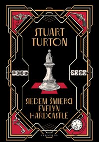 Siedem śmierci Evelyn Hardcastle - Stuart Turton - ebook