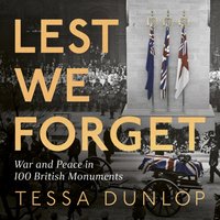 Lest We Forget - Tessa Dunlop - audiobook