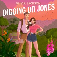 Digging Dr Jones - Olivia Jackson - audiobook