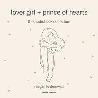 Lover Girl + Prince of Hearts - Raegan Fordemwalt - audiobook