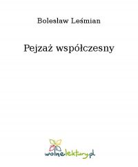Pejzaż współczesny - Bolesław Leśmian - ebook