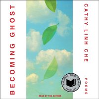 Becoming Ghost - Cathy Linh Che - audiobook