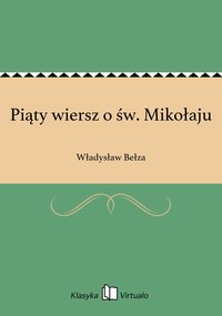 Piąty wiersz o św. Mikołaju - Władysław Bełza - ebook