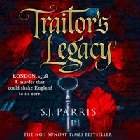 Traitor's Legacy - S. J. Parris - audiobook