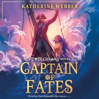 Captain of Fates - Katherine Webber - audiobook