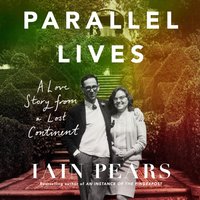 Parallel Lives - Iain Pears - audiobook