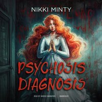 Psychosis Diagnosis - Nikki Minty - audiobook