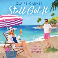 Still Got It - Claire Carver - audiobook
