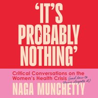 It's Probably Nothing - Naga Munchetty - audiobook