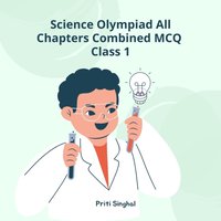 Science Olympiad All Chapters Combined MCQ Class 1 - Singhal Priti Singhal - audiobook