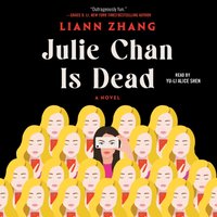 Julie Chan Is Dead - Liann Zhang - audiobook
