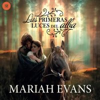 Las primeras luces del alba - Evans Mariah Evans - audiobook