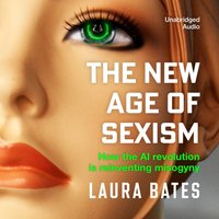 New Age of Sexism - Laura Bates - audiobook