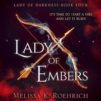 Lady of Embers - Melissa K. Roehrich - audiobook