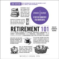 Retirement 101, 2nd Edition - Michele Cagan - audiobook