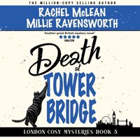 Death at Tower Bridge - Ravensworth Millie Ravensworth - audiobook