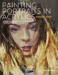 Painting Portraits in Acrylics [DRM] - Hashim Akib - ebook