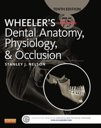 Wheeler's Dental Anatomy, Physiology and Occlusion - E-Book [DRM] - Stanley J. Nelson - ebook