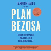 Plan Bezosa. Sekret skuteczności najlepszego sprzedawcy świata - Carmine Gallo - audiobook