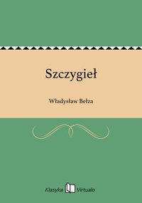 Szczygieł - Władysław Bełza - ebook
