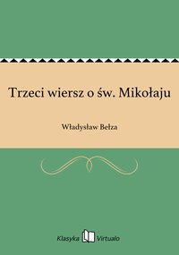 Trzeci wiersz o św. Mikołaju - Władysław Bełza - ebook
