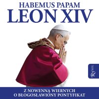 Habemus papam. Leon XIV - Opracowanie zbiorowe - audiobook