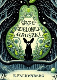 Sekret Zielonej Gruszki - Kinga Falkenberg - ebook