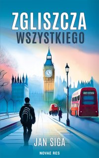 Zgliszcza wszystkiego - Jan Siga - ebook