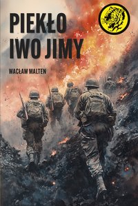 Piekło Iwo Jimy - Wacław Malten - ebook