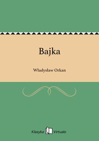 Bajka - Władysław Orkan - ebook