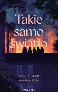 Takie samo światło - Jolanta Holzer - ebook