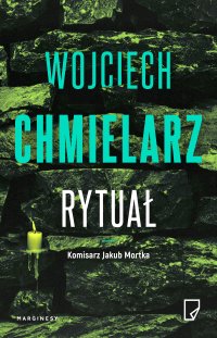 Rytuał - Wojciech Chmielarz - ebook