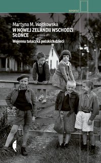 W Nowej Zelandii wschodzi słońce - Martyna M. Wojtkowska - ebook